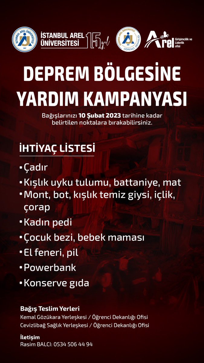 Arel Üniversitesi deprem bölgesine yardım kampanyası 
10 Şubat 2023 tarihine kadar Tepekent ve Cevizlibağ yerleşkemize teslim yapabilirsiniz