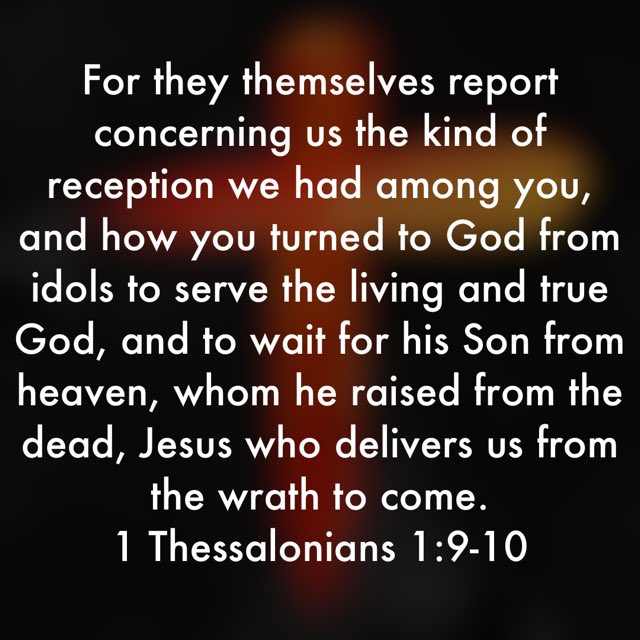 J K Wishart On Twitter https bible bible 59 1th 1 9 10 ESV j-k-wishart-on-twitter-https-bible-bible-59-1th-1-9-10-esv