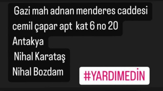 Enkaz altında henüz yardım gitmemiş.  Lütfen paylaşabilir misiniz.
<a href="/TurhanBozkurTV/">Turhan Bozkurt</a> @ahbapacil <a href="/HASOsyalmedya/">HASAN</a> <a href="/MuratMmturk/">MMTÜRK(ALAYLI)</a> <a href="/DepremDairesi/">AFAD Deprem</a> <a href="/trendcizgisi/">TrendLine</a>