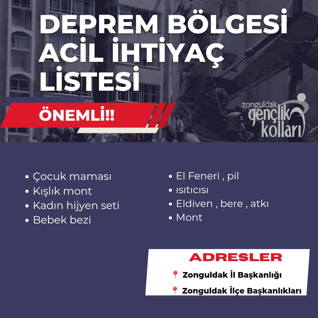 akgenczonguldak's tweet photo. Hemşerilerimizin dikkatine‼️

Deprem bölgesinde acil ihtiyaç listesi ve toplama yerleri aşağıdaki görselde mevcuttur. İvedilikle yardım toplama noktalarına desteklerinizi bekliyoruz. https://t.co/9GlfiZZrZJ