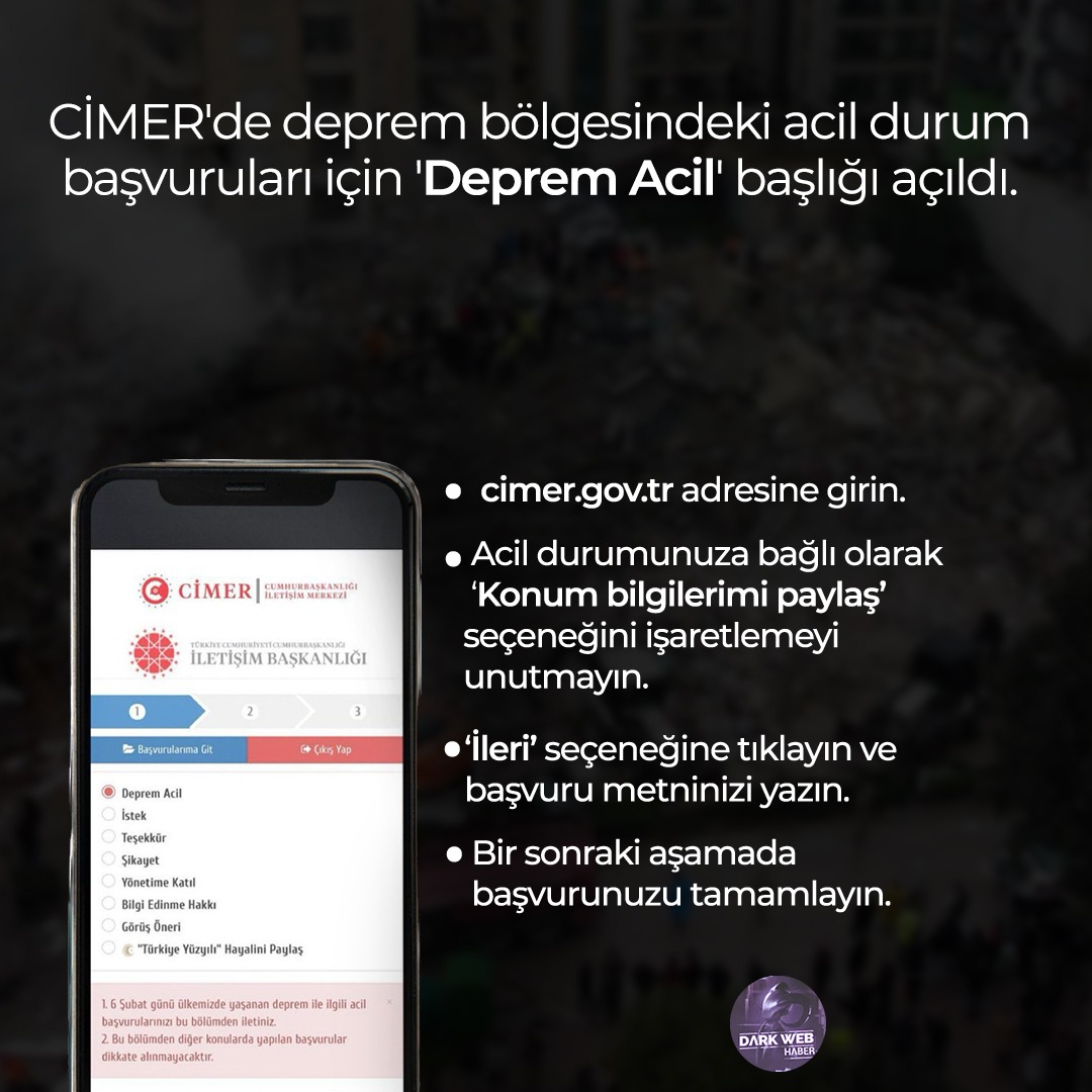 CİMER'deki "Deprem Acil" butonuyla mesajlarınızın direkt olarak bölgedeki ekiplere ulaşmasını sağlayabilirsiniz:
