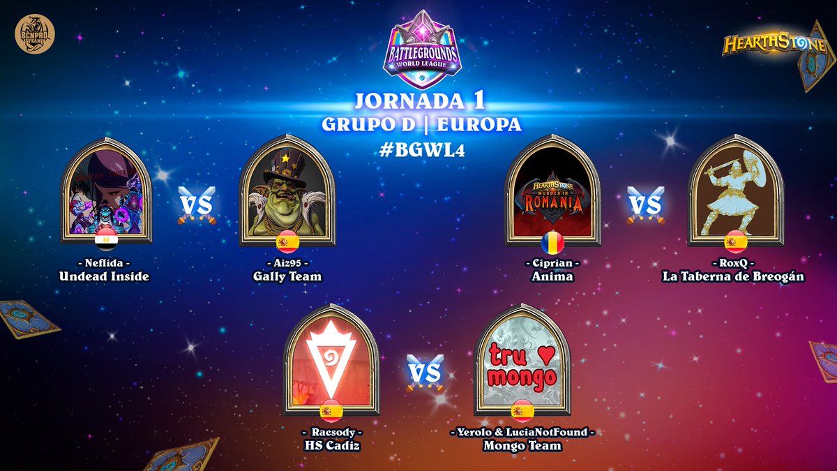 👑  Jornada 1 ⚔️  🟣 Grupo D | Europa
¡Iniciamos la Liga Mundial de Battlegrounds! 🔥

🇪🇬 #UndeadInside
🇪🇸 #GallyTeam
🇷🇴 #Anima
🇪🇸 #LaTabernaDeBreogán
🇪🇸 <a href="/HSCadiz/">Hearthstone Cádiz</a> 
🇪🇸 #MongoTeam
  
¿Quién se llevará la victoria? 🤩
#BGWL4