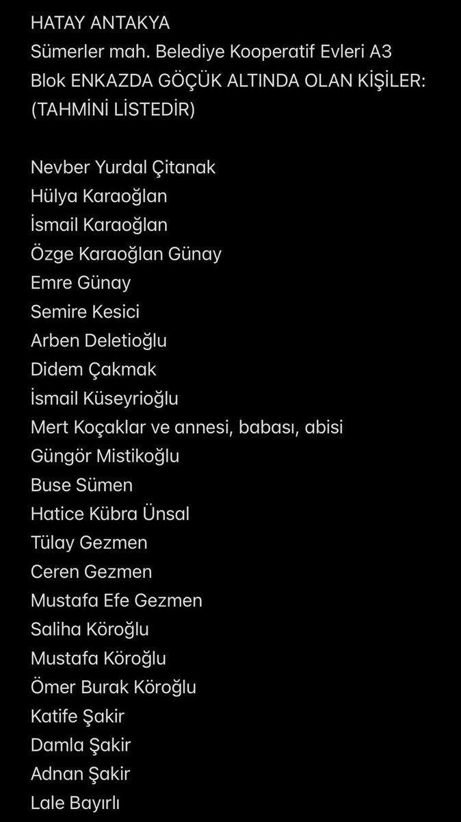 esbilgic's tweet photo. HATAY ANTAKYA Sümerler Mah. Belediye Kooperatifi Binası A3 BLOK 
HABER ALINAMAYAN KİŞİLER @AFADBaskanlik @IstanbulAFAD @DepremDairesi @AFADHatay https://t.co/WEdcvqW5kf