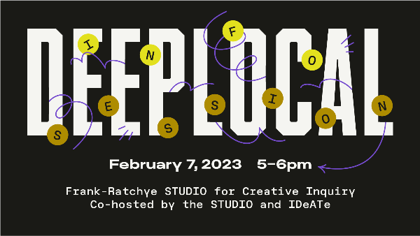 Join us February 7 in the STUDIO for Creative Inquiry (CFA 111) to learn more about @deeplocal - mailchi.mp/andrew/ideate-…
