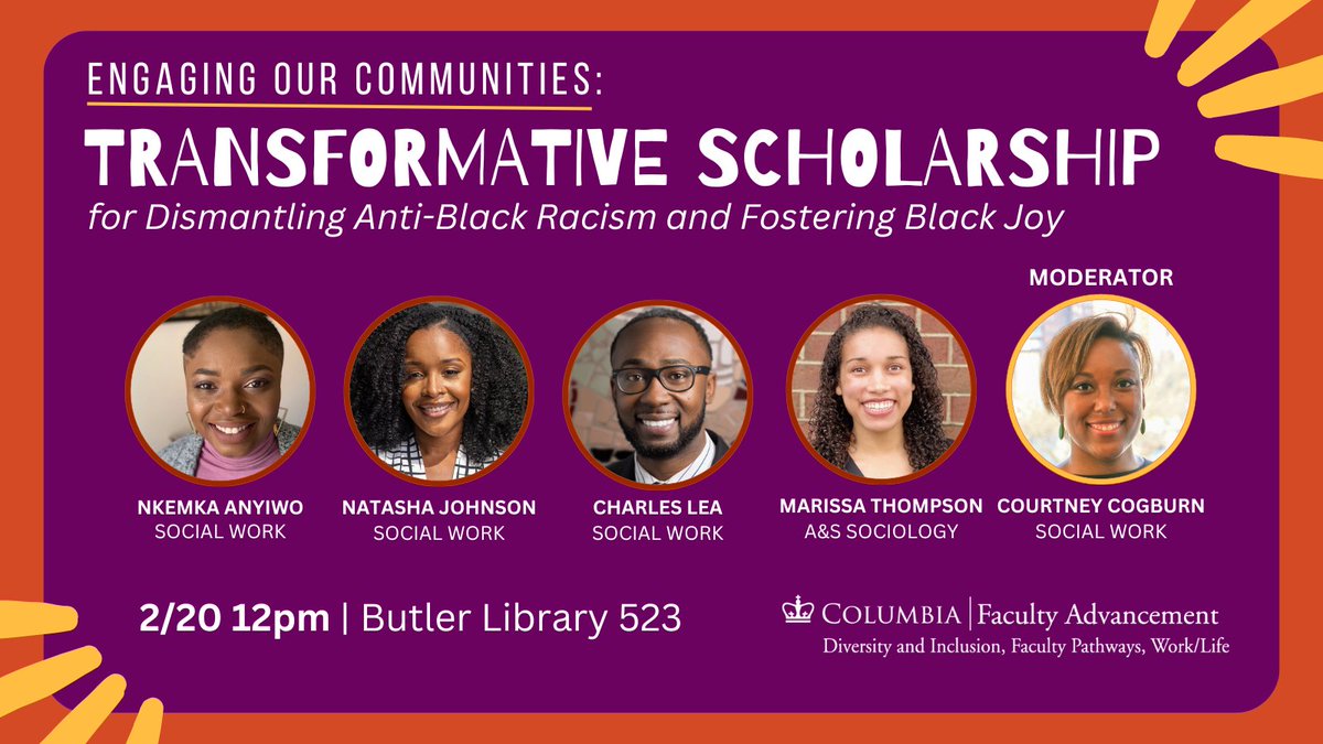 2/20: Don't miss TRANSFORMATIVE SCHOLARSHIP FOR DISMANTLING ANTI-BLACK RACISM AND FOSTERING BLACK JOY, a panel moderated by @CourtneyCogburn with faculty <a href="/m_thompson/">Marissa Thompson</a>, <a href="/Dr_NCJohnson/">Dr. Natasha C. Johnson</a>, <a href="/DrCHLeaIII/">Charles Lea, PhD, MSW</a>, and @NkemkaA. bit.ly/3HCOZ2r <a href="/ColumbiaSSW/">ColumbiaSocialWork</a> <a href="/DataSciColumbia/">The Data Science Institute at Columbia University</a> <a href="/ColumbiaSoc/">Columbia Sociology</a>