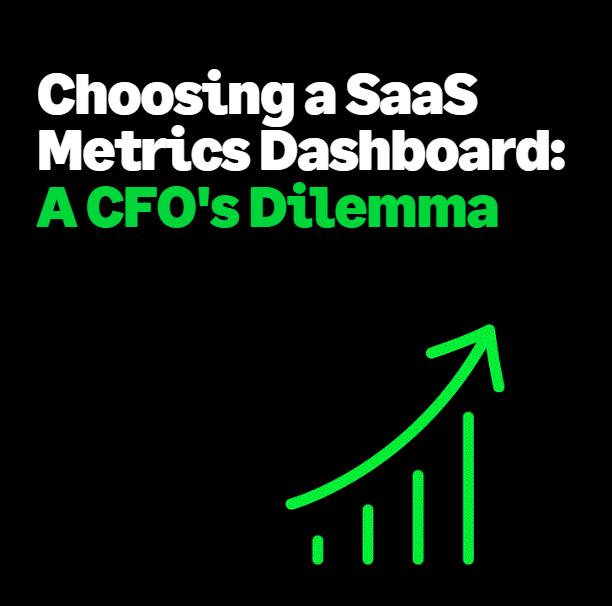 Choosing a SaaS Metrics Dashboard: A CFO's Dilemma 1sa.ge/jYWM50ML4w9
