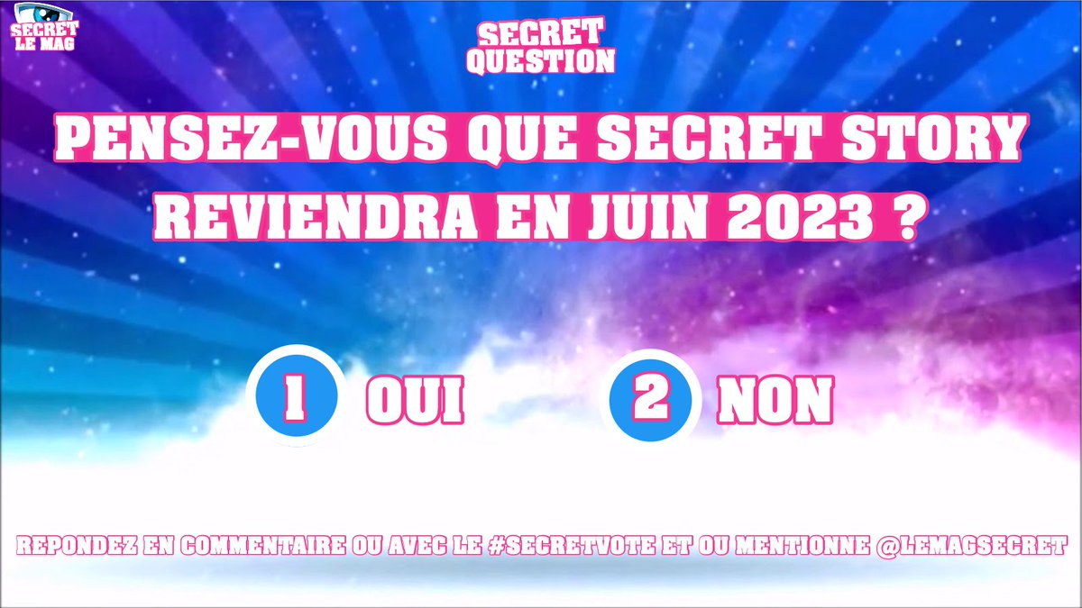 LeMagSecret's tweet image. #SecretQuestion : Pensez-vous que #SecretStory reviendra en 2023 ?

Répondez 1 OU 2 avec le #SecretVote en mentionne @LeMagSecret.

#SS12
