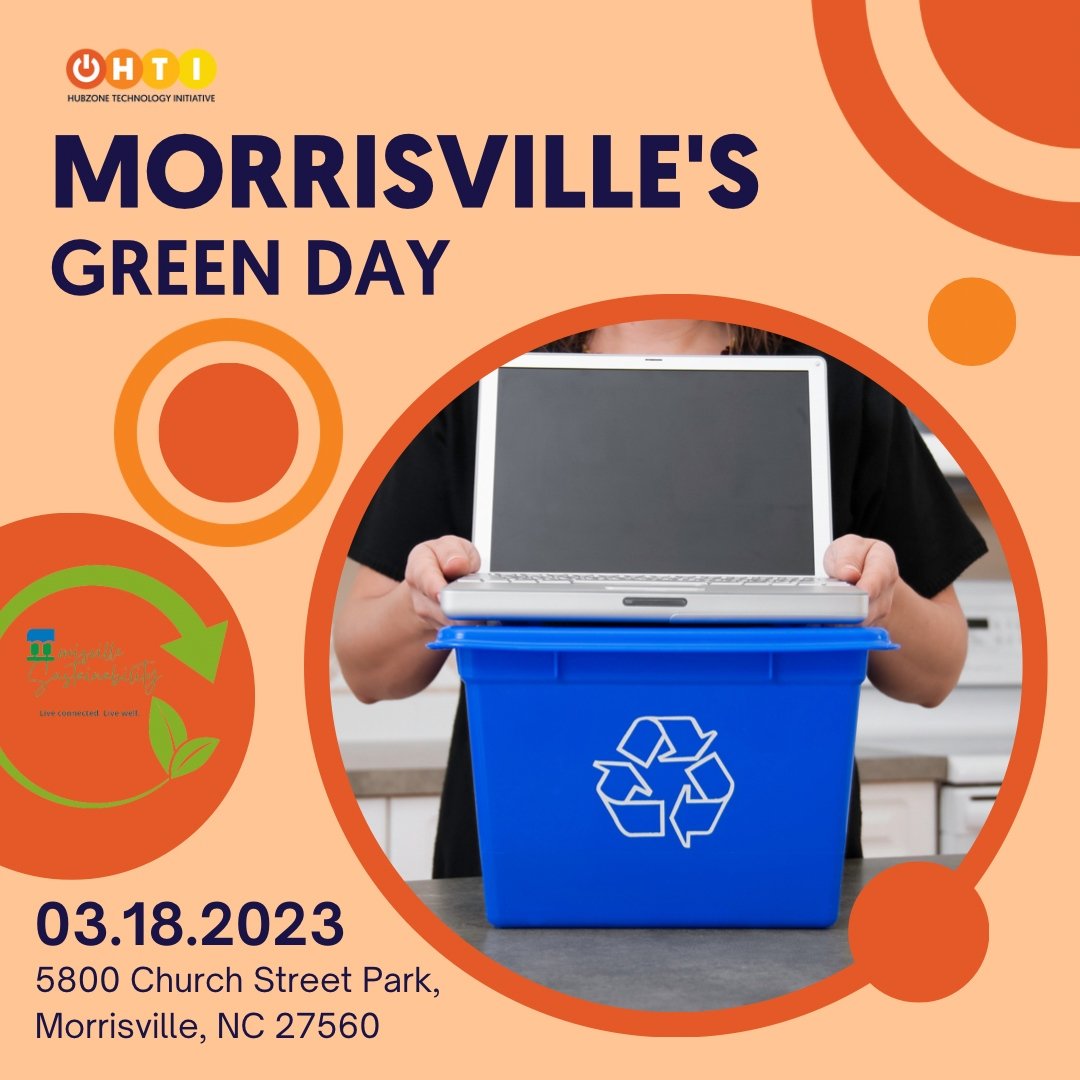 Join us at Morrisville's Green Day this year on March 18, 2023.
At this drive through event you can donate your used laptops to us and any other recyclable items you have. 
Let’s recycle today for a better tomorrow!  #sustainability #upcycle #recycletech #hubzone #greenday