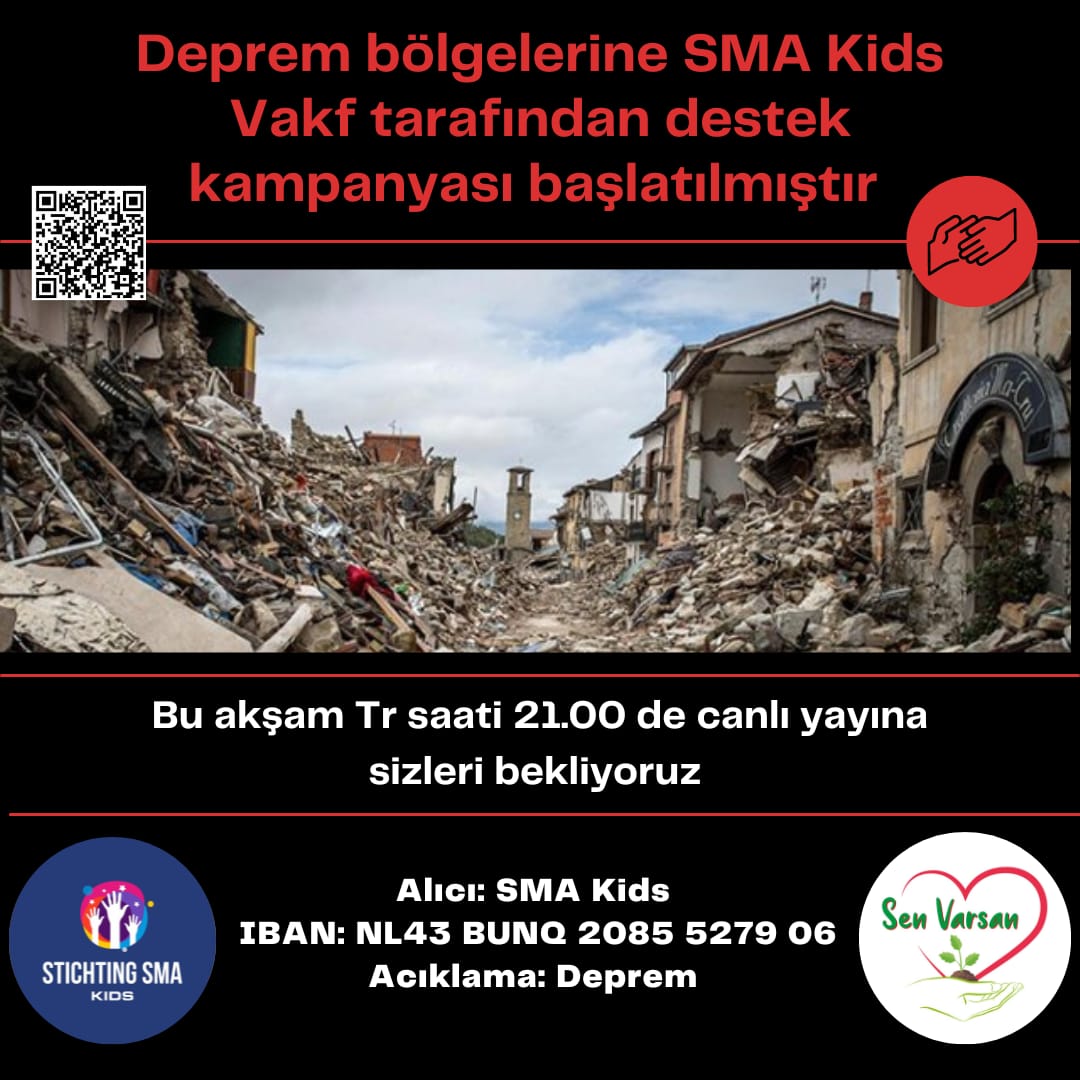deprem nedeniyle zarar gören sma hastası bebeklerimiz ve tüm depremzede ailelerimiz için Türkiye saati 21.00de insta da canlı yayın bağış gecesi düzenleyecektir. Vakfımız tarafından Avrupa için özel iban açılmıştır. Tüm Sma ailelerimizi ve gönüllülerimizi yayınımıza bekliyoruz.
