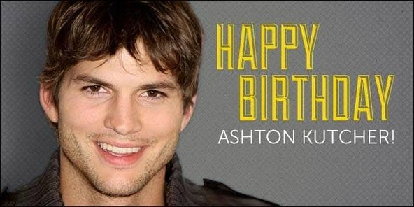 Happy Birthday to Ashton Kutcher
Date of Birth: 07-Feb-1978 