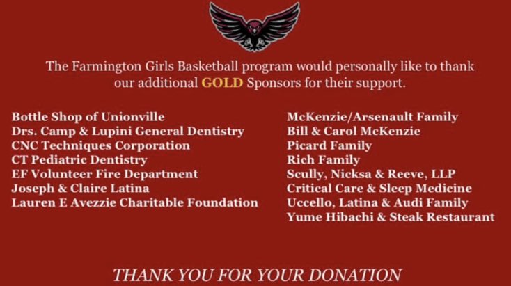 The Farmington Girls Basketball Booster Club would like to sincerely thank the additional sponsors below!  Your support of our program does not go unnoticed!

Mark your calendars for SENIOR NIGHT - Mon, 2/13 vs Avon!!!