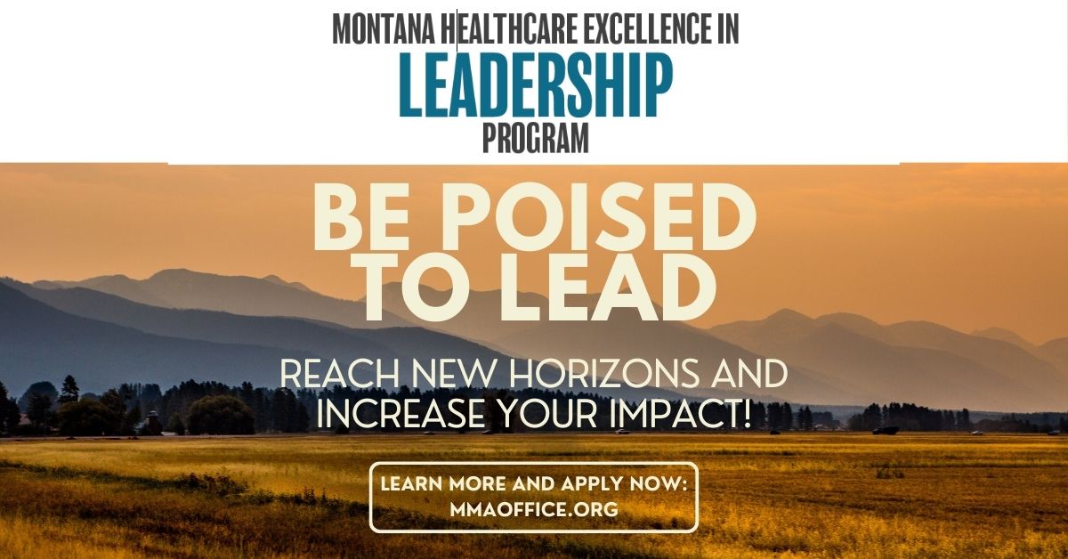 Calling all Montana physicians, physician assistants, advanced nurse practitioners, pharmacists and dentists! Apply now for the for the Healthcare Excellence in Leadership Program! ow.ly/oIzt50MLgmT