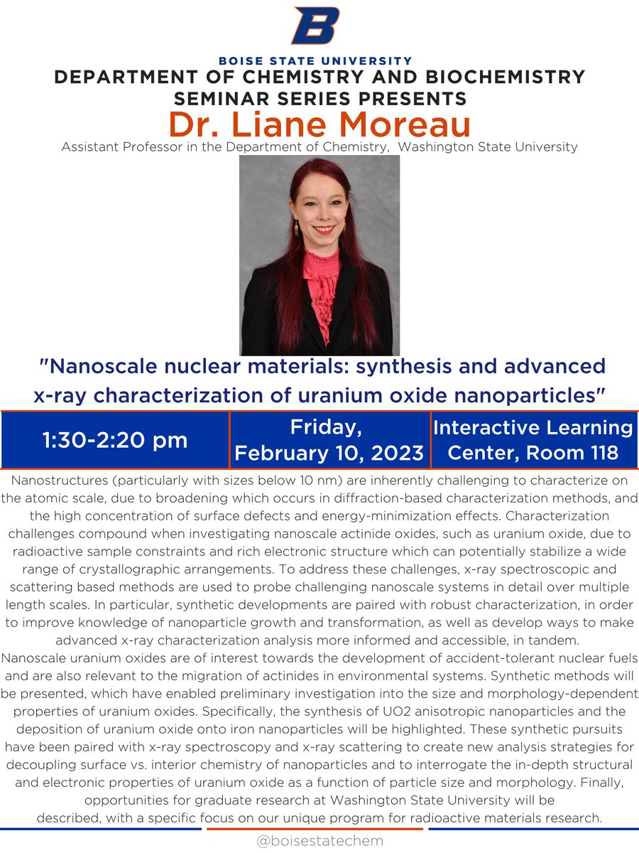 BoiseStateChem's tweet photo. Dr. Liane Moreau will be visiting us from Washington State University's Department of Chemistry for this week's Seminar. Join us on Friday at 1:30pm for her presentation on Nanoscale Nuclear Materials. #seminar #nanoscale #washingtonstate #chemistryresearch #RadioactiveMaterials https://t.co/M2vgfnqAUe