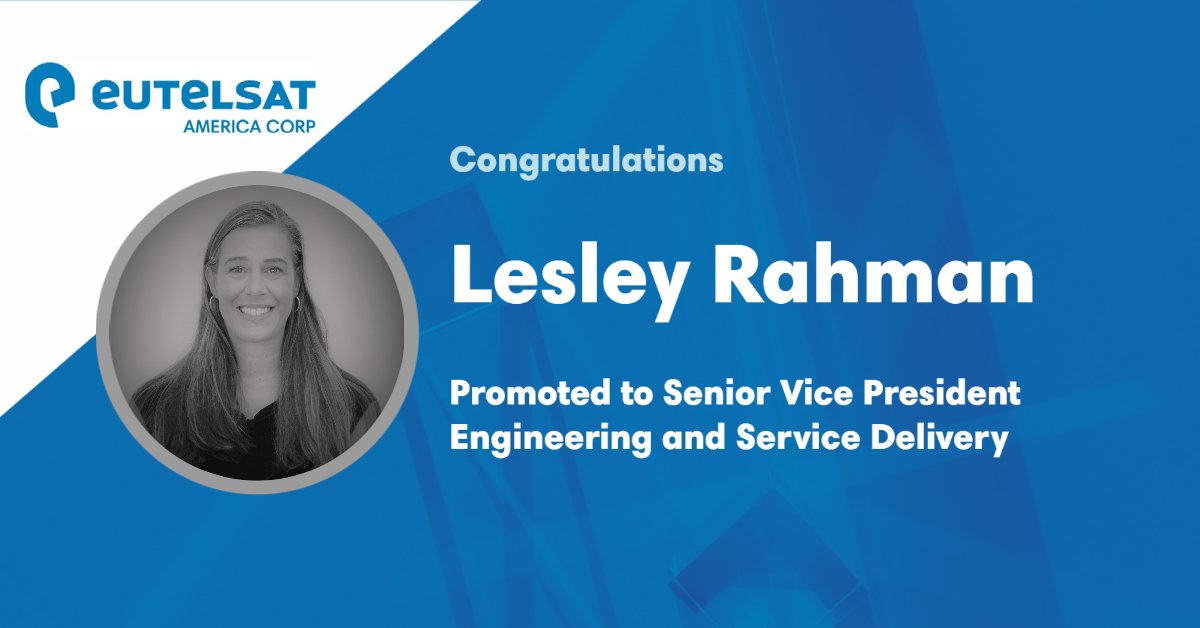 EutelsatAmerica's tweet photo. Eutelsat America Corp is pleased to announce Lesley Rahman’s promotion to SVP, Engineering and Service Delivery. Lesley will lead the team supporting our expanding portfolio of resilient and secure solutions for government customers. #COMSATCOM #cybersecurity https://t.co/VKk4Pz3ePw