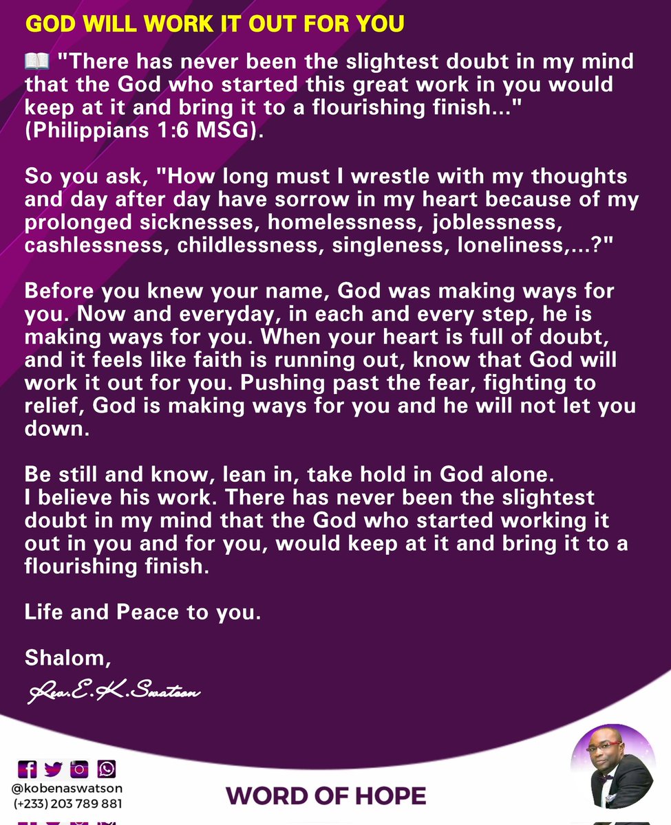 KobenaSwatson's tweet photo. 🙏🏽Pushing past the fear, God's making ways for you and he'll not let you down. I believe his work. There has never been the slightest doubt in my mind that the God who started working it out in you and for you, would keep at it and bring it to a flourishing finish. Keep faith! https://t.co/aZqoOh3vSR