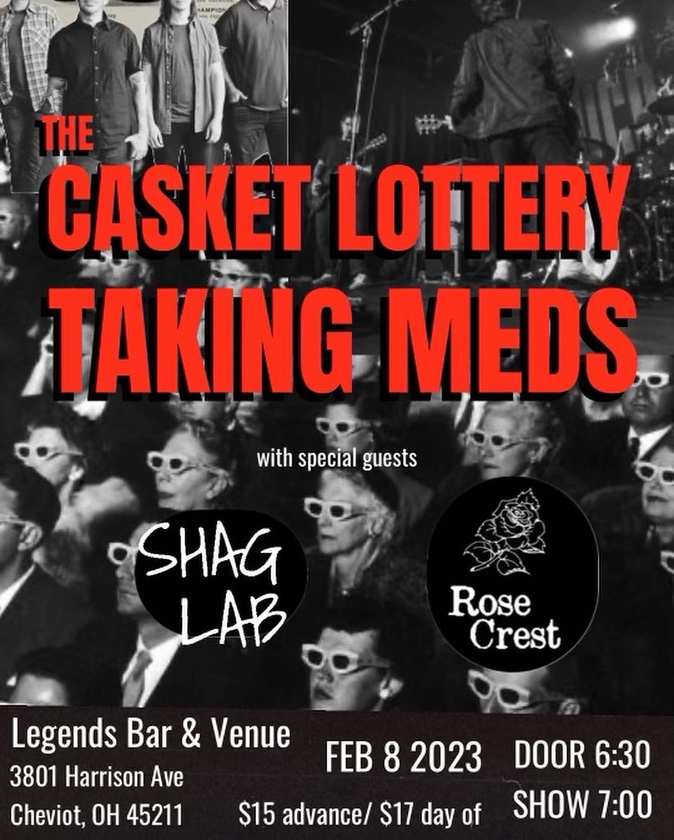 Hey friends! Im throwing this show at legends in Cinci on Wednesday. Shag Lab’s singer’s car broke down otw back to cinci so Lay Low will most likely be taking over as the other local! Who’s excited to see lay low and <a href="/RoseCrestOH/">Rose Crest</a> ?! Also taking meds and the casket lottery!?!?