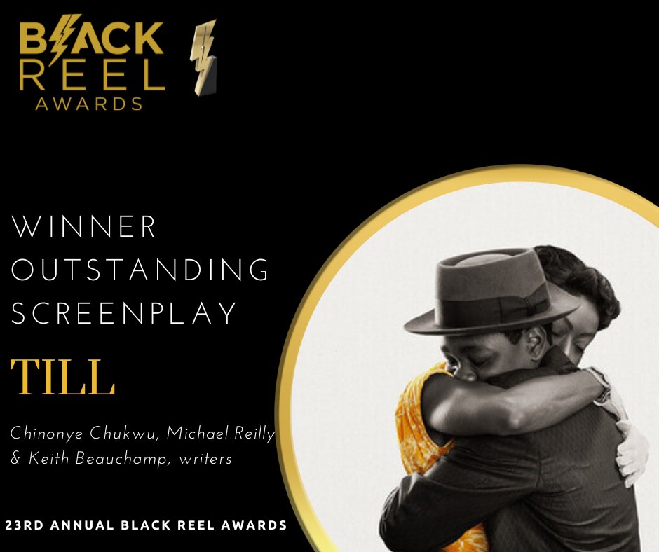 Outstanding Screenplay Winner: <a href="/TillMovie/">TILL</a> #chinonyechukwu <a href="/KeithBeauchamp/">Keith Beauchamp</a> #michaelreilly #blackreelawards #bolts23