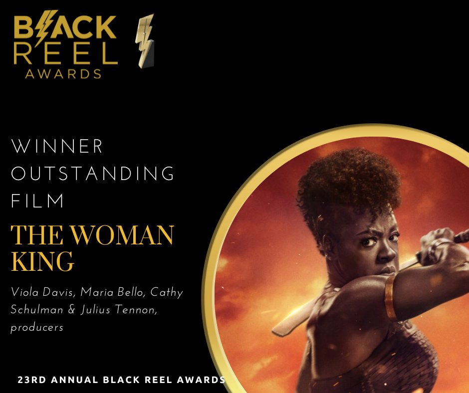 Outstanding Film Winner: @TheWomanKingsa #mariabello @violadavis #cathyschulman #juluistennon #blackreelawards #bolts23