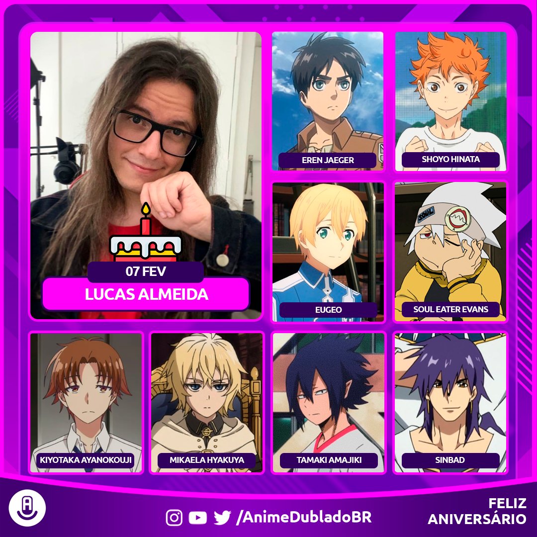 Anime Dublado on X: Feliz aniversário Lucas Almeida (@DublandoCoisas)! 🎂  Nos animes, Lucas é conhecido por dar voz a personagens como Eren Jaeger em  Attack on Titan, Shōyō Hinata em Haikyū!!, Soul