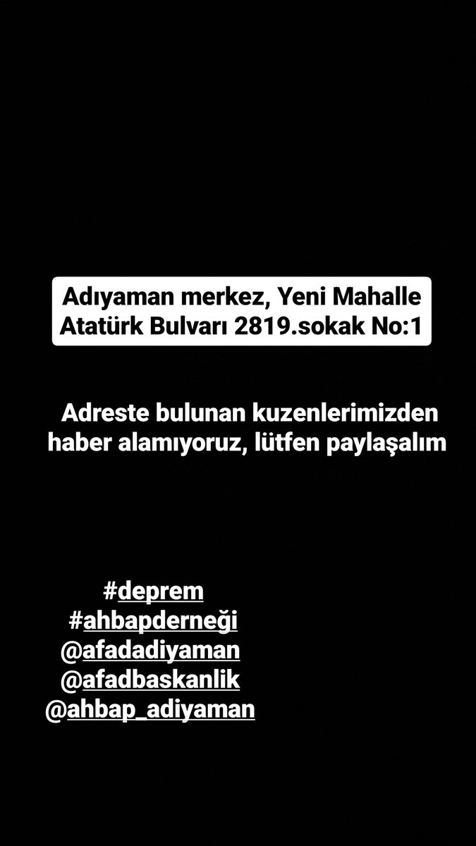 SadeceEraay's tweet photo. @avemrahk Adıyaman yeni mahalle Atatürk bulvarı 2819.sokak no:1 nokta market üstü kuzenlerimize ulaşamıyoruz nolur paylaşalım 
İsimleri Harun köylü- Büşra köylü- Tuğba köylü(5 yaşında çocuk) https://t.co/Q1tAWhMRy2