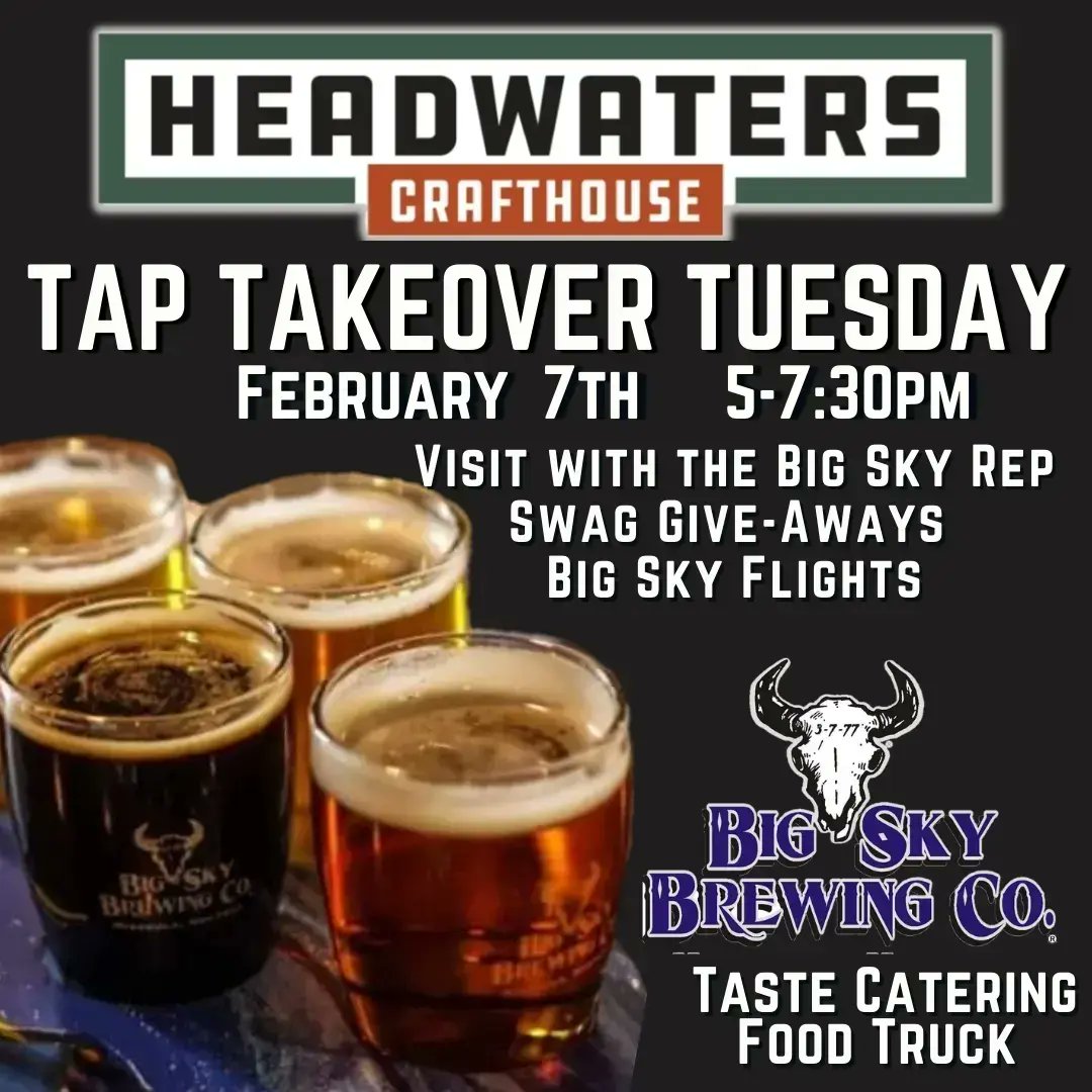 HeadwatersCraft's tweet photo. 🍺Tap Takeover Tuesday with Big Sky Brewing, Feb 7th 5-7:30
Taste Catering Food Truck
Visit with Big Sky Brewing Rep, Swag Give-Aways, &amp; Try Their Brew Flight

Slow Elk Stout
Powder Hound Winter Ale
Spacegoat Pale Ale
Big Sky Blonde ale https://t.co/oFiOfjTOxT