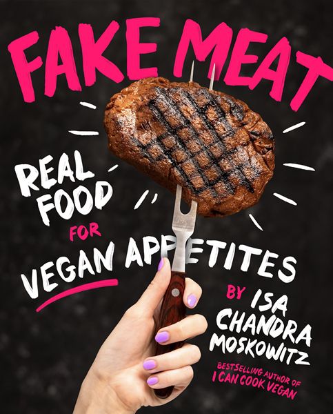 PLParker's tweet photo. #NewRelease - Fake Meat by Isa Chandra Moskowitz @isachandra @AbramsBooks #vegan #cookbook #recipe #abramsdinnerparty #partner https://t.co/agwJ0jX8Jm via @StoreyBookRev https://t.co/gCzGrUPBlN