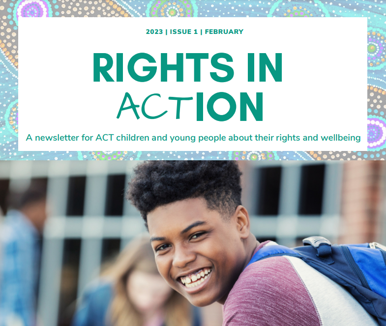 ACU_ICPS's tweet image. Rights in Action newsletter is out! @PACYPC is back for 2023, urging ACT children &amp;amp; #youngpeople to learn about their rights, strengthen their wellbeing, &amp;amp; keen to know the things they are thinking about. 
Check it out 😎😎😎
hrc.act.gov.au/wp-content/upl…