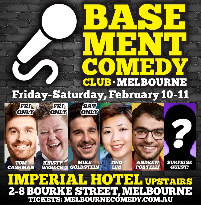 BasementComClub's tweet image. Friday! Saturday!
@_tomcashman 
@KirstyWebeck 
@MikeGStein 
@tinglimcomedy 
Andrew Portelli
&amp;amp; special guests!
Tix: melbournecomedy.com.au