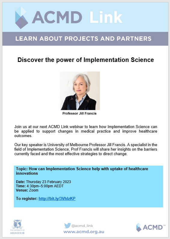 Join us at ACMD Link to learn about Implementation Science on Thursday 23 Feb 2023 at 4:30PM! To register: bit.ly/3VhIzKP @UniMelbMDHS