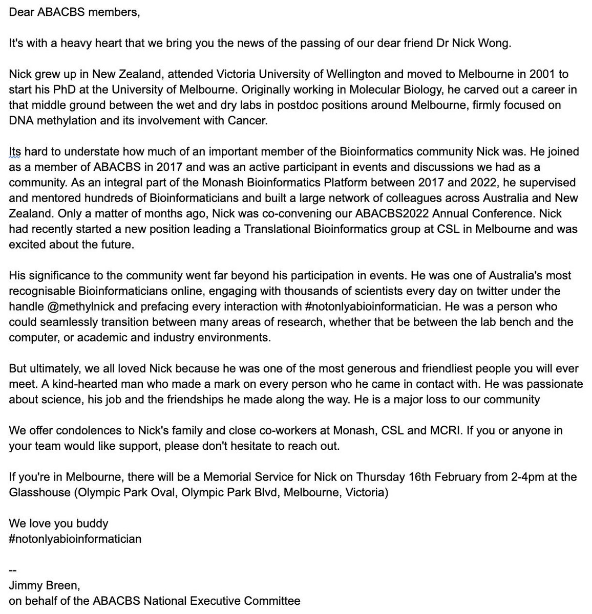 On behalf of the <a href="/abacbs/">ABACBS</a> Executive Committee, I have prepared a statement after the passing of our dear friend Nick Wong (<a href="/methylnick/">Nick Wong AU/MEL</a>). 

A memorial service will be held on Thurs 16th Feb (2-4pm) at the Glasshouse (Olympic Park Oval, Melbourne VIC) #notonlyabioinformatician