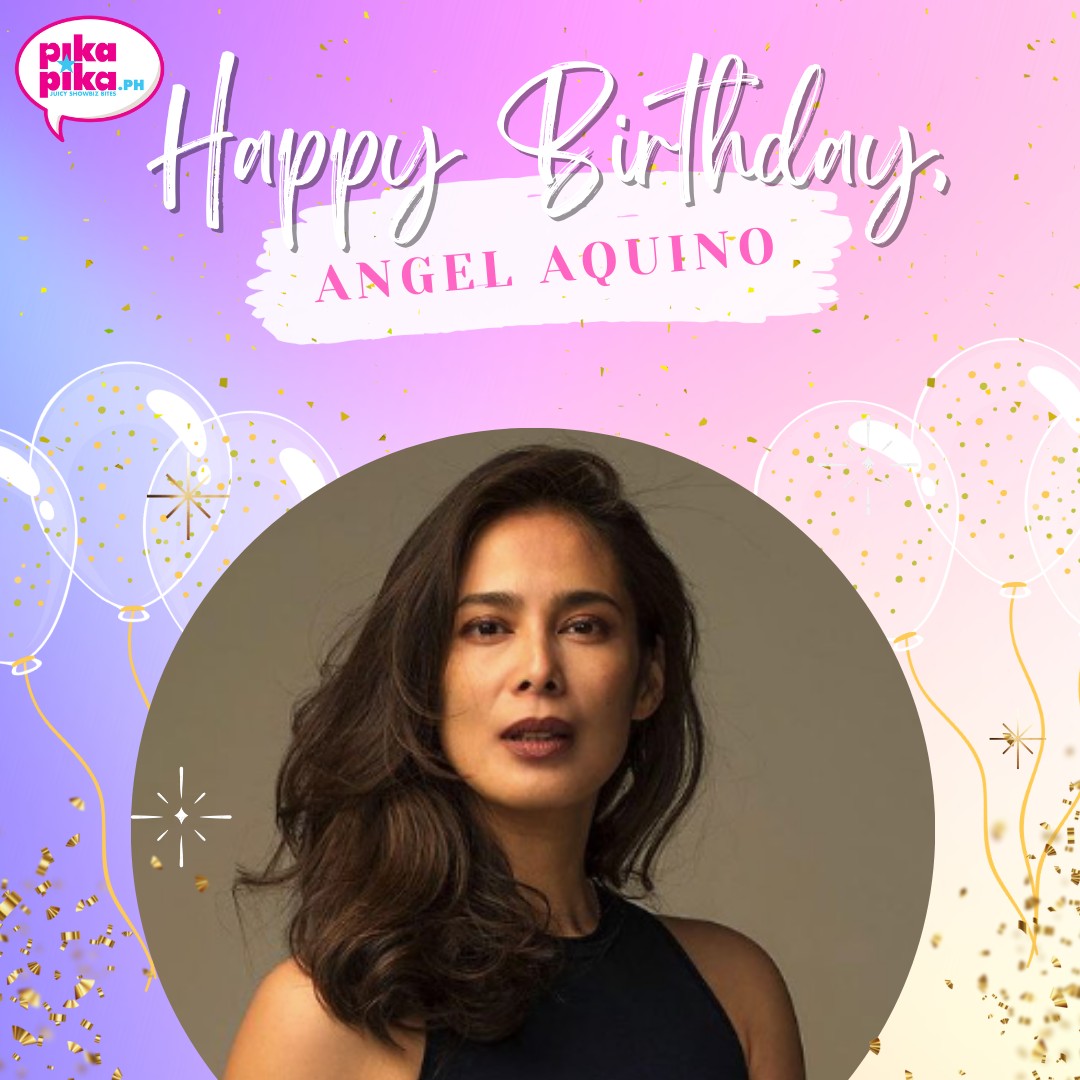 Happy birthday, Angel Aquino! May your special day be filled with love and cheers.    