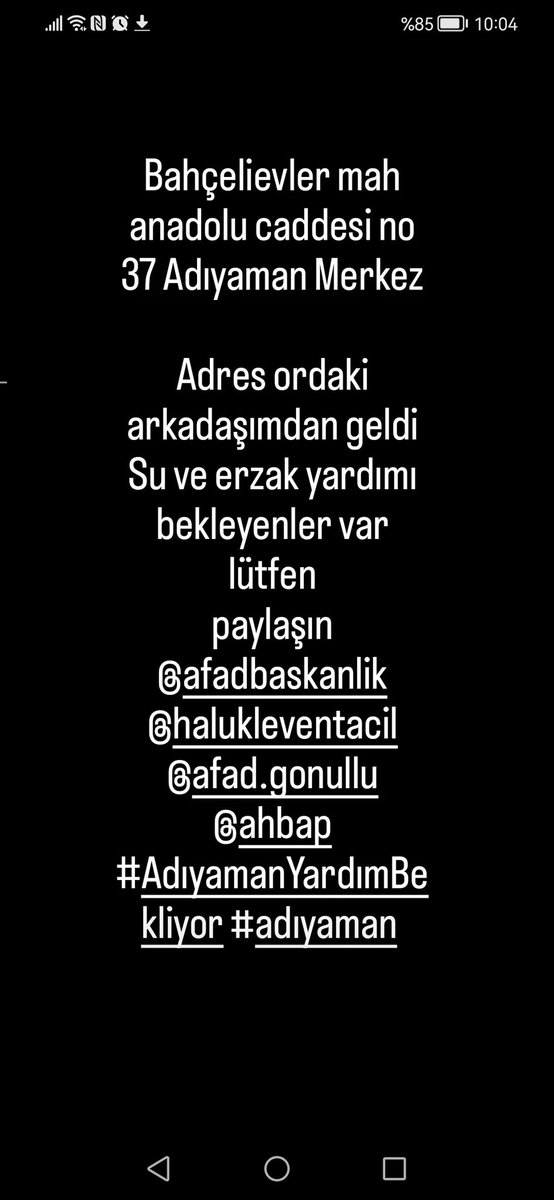 LÜTFEN PAYLAŞALIM. Adreste 20 30 kişi tek katlı yapıya sığınmış durumda. Erzak ve özellikle suya ihtiyaçları var lütfen yardım edin. <a href="/haluklevent/">Haluk Levent ( Ahbap Ekibi )</a> <a href="/ahbap/">Ahbap</a> <a href="/AFADBaskanlik/">AFAD</a> <a href="/DepremDairesi/">AFAD Deprem</a> #AdıyamanYardımBekliyor #adıyamanafad