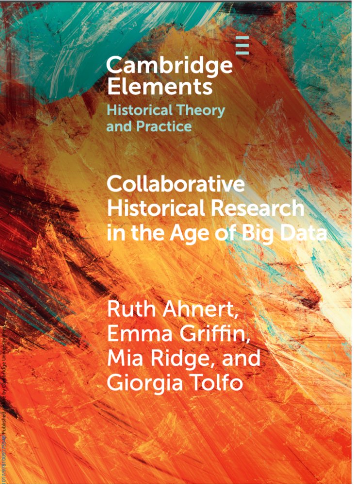 RoyalHistSoc's tweet photo. Ruth's post accompanies her new book, 'Collaborative Historical Research in the Age of Big Data', co-written with @mia_out, @EmmaGriffinHist and @giorgiatolfo and now available #openccess: https://t.co/fVmRB8nZ8I

Hear more from the authors on 7 March https://t.co/1wOI5hDEkH 2/3 https://t.co/FgPRsedkow