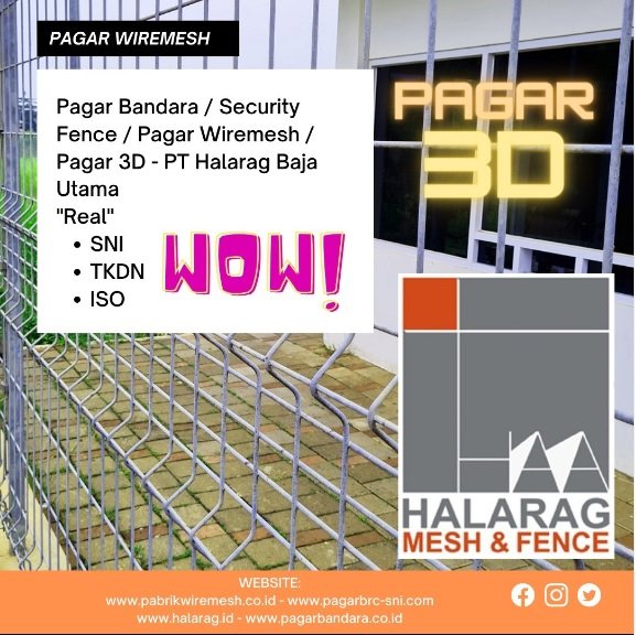 HalaragD's tweet image. Fence Airport / Fence V / Security Fence / Wiremesh 
Website :
pabrikwiremesh.co.id
pagarbrc-sni.com
halarag.id
pagarbandara.co.id
pabrikwiremesh.co.id/pagar-3d.html
pagarbrc-sni.com/pagar-3d.html

#pagarwiremesh #pagar3d #pagarbandara #halarag