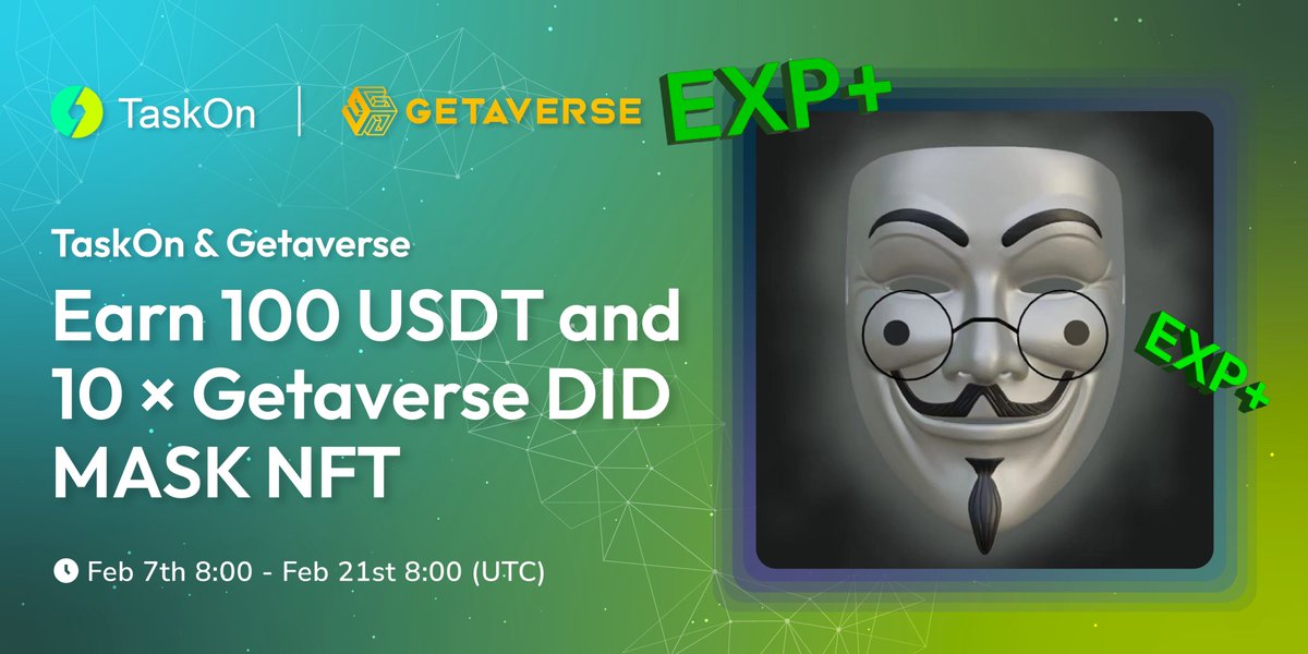 taskonxyz's tweet photo. 🎉#TaskOn x @GetaverseGlobal special #giveaway is LIVE now!

🎁 100 $USDT + 10 × Getaverse #DID MASK #NFT + #EXPs
⏰ Feb 7th, 8:00 - Feb 21st, 8:00 (UTC)  

Act now⬇
https://t.co/QLdIBjL5pV 

#Airdrop #Web3 #Crypto https://t.co/9S5zgCa3L4