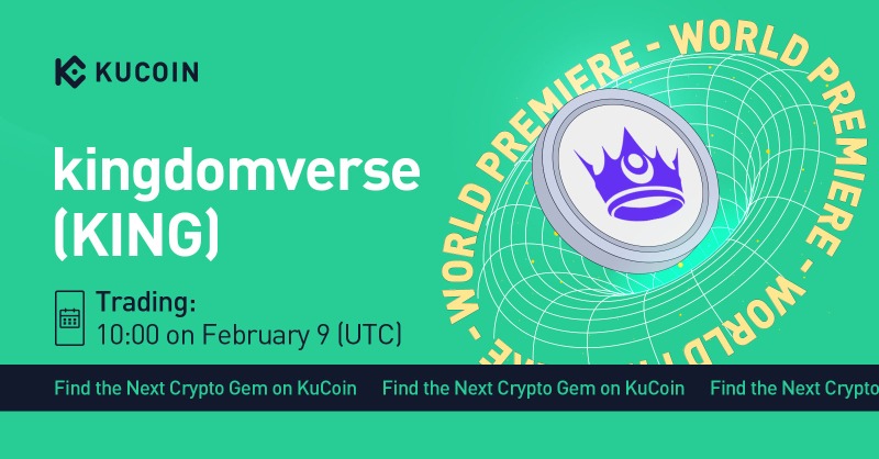 kucoincom's tweet photo. 💥World Premiere💥 

📢 New Listing

@Kingdomverse_ $KING Gets Listed on #KuCoin! 

🔹Pair: KING/USDT
🔹Deposit: now open (network: ERC20)
🔹Trading: 10:00 AM on February 9, 2023 (UTC)

 #GamFi #Web3 #NFT #Metaverse
