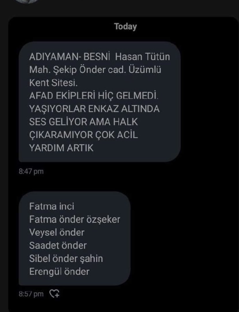 ‼️ACİL ÇOK ÇOK ACİL‼️

Arkadaşımızın kuzenleri DÜN GECEDEN beri enkaz altında ve asla herhangi bir ekip gitmiyor adresi verebildi bir sürü insan var lütfen YARDIM YAŞIYORLAR YA LÜTFEN #ADIYAMAN #deprem #Adıyamanbesni
