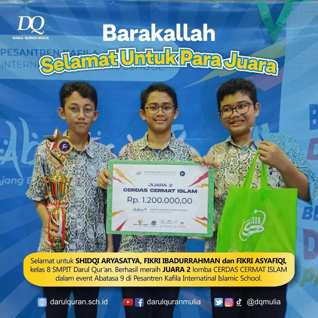 dqmulia's tweet photo. Barakallah..
Selamat untuk para juara..

Selamat untuk SHIDQI ARYASATYA, FIKRI IBADURRAHMAN dan FIKRI ASYAFIQI, kelas 8 SMPIT Darul Qur’an. Berhasil meraih JUARA 2 lomba CERDAS CERMAT ISLAM dalam event Abatasa 9 di Pesantren Kafila Internatinal Islamic School. https://t.co/cWICQnJ3Lu