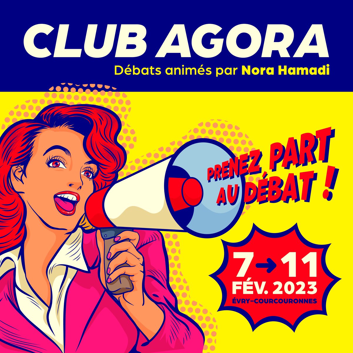 Ville d'Évry-Courcouronnes (@villedevrycourc) on Twitter photo #Événement | 🗣 Du 7 au 11 février, le Club Agora revient pour une toute nouvelle édition animée par 🎤 <a href="/NoraHamadi/">Nora Hamadi</a> !
Pendant 5 jours, la Ville et ses partenaires vous proposent de participer à des débats de société dans des lieux fréquentés du centre-ville. #ClubAgora2023 #Événement | 🗣 Du 7 au 11 février, le Club Agora revient pour une toute nouvelle édition animée par 🎤 <a href="/NoraHamadi/">Nora Hamadi</a> !
Pendant 5 jours, la Ville et ses partenaires vous proposent de participer à des débats de société dans des lieux fréquentés du centre-ville. #ClubAgora2023