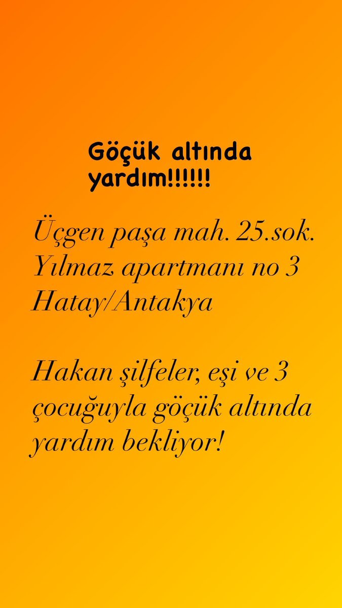 32 saat oldu göçük altında kalan yakınlarımızdan haber alamıyoruz. Bunun gibi bir çok insan var ve artık  seslerin de kesildiği söyleniyor. Lütfen buralara yardım ulaştırın!
<a href="/ahbap/">Ahbap</a> @Ahbap_Hatay <a href="/AFADBaskanlik/">AFAD</a> <a href="/AFADHatay/">AFAD HATAY</a> <a href="/AFAD_gonullu/">AFAD Gönüllülük Sistemi</a> <a href="/haluklevent/">Haluk Levent ( Ahbap Ekibi )</a>