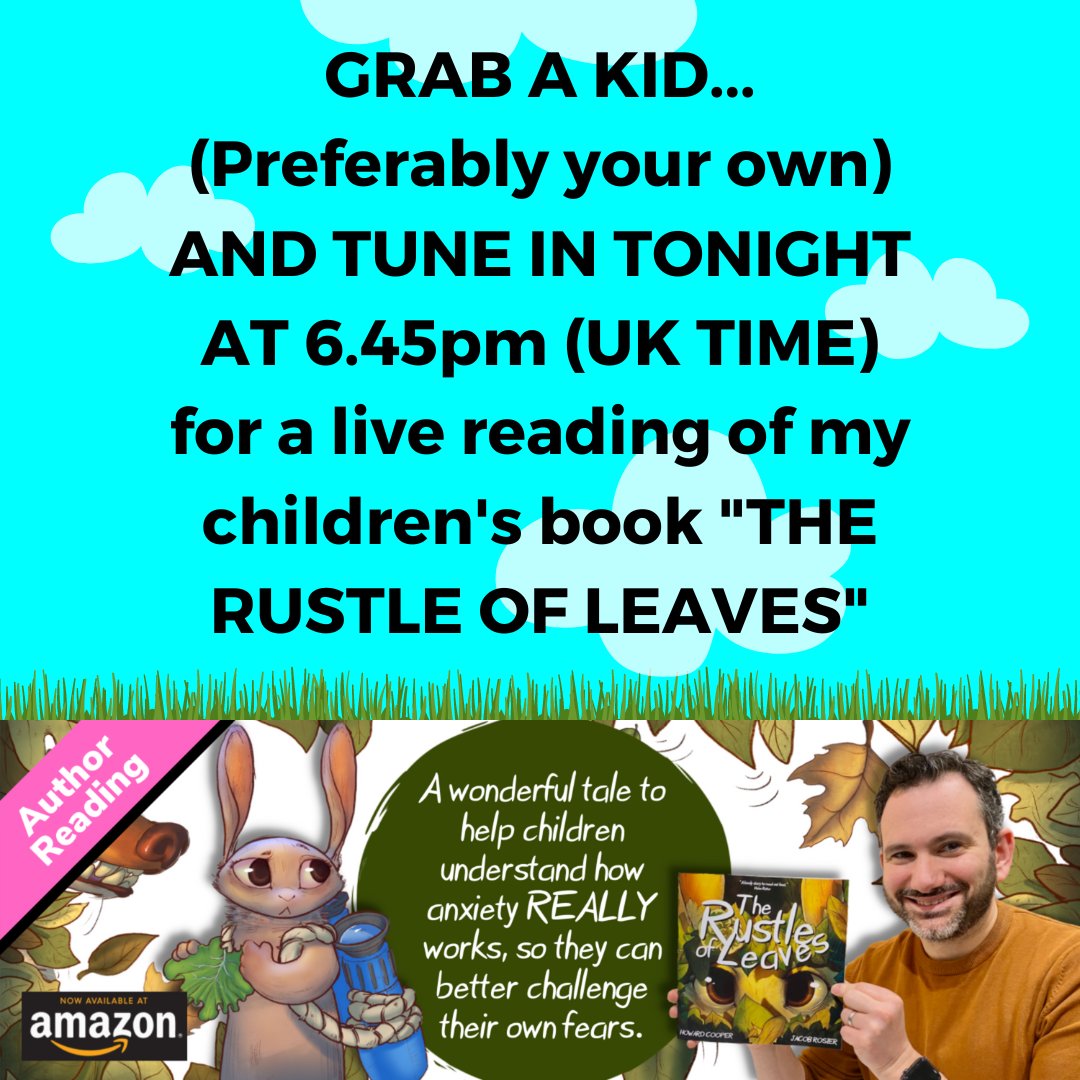 TONIGHT on INSTAGRAM LIVE! (anxietybeatinghacks) 6.45pm (UK)... grab a kid (preferably yours) &amp; sit them down for a bedtime story. I’m doing a live reading of, "The Rustle of Leaves". A wonderful tale to help kids understand how they may be afraid of things that pose no threat.