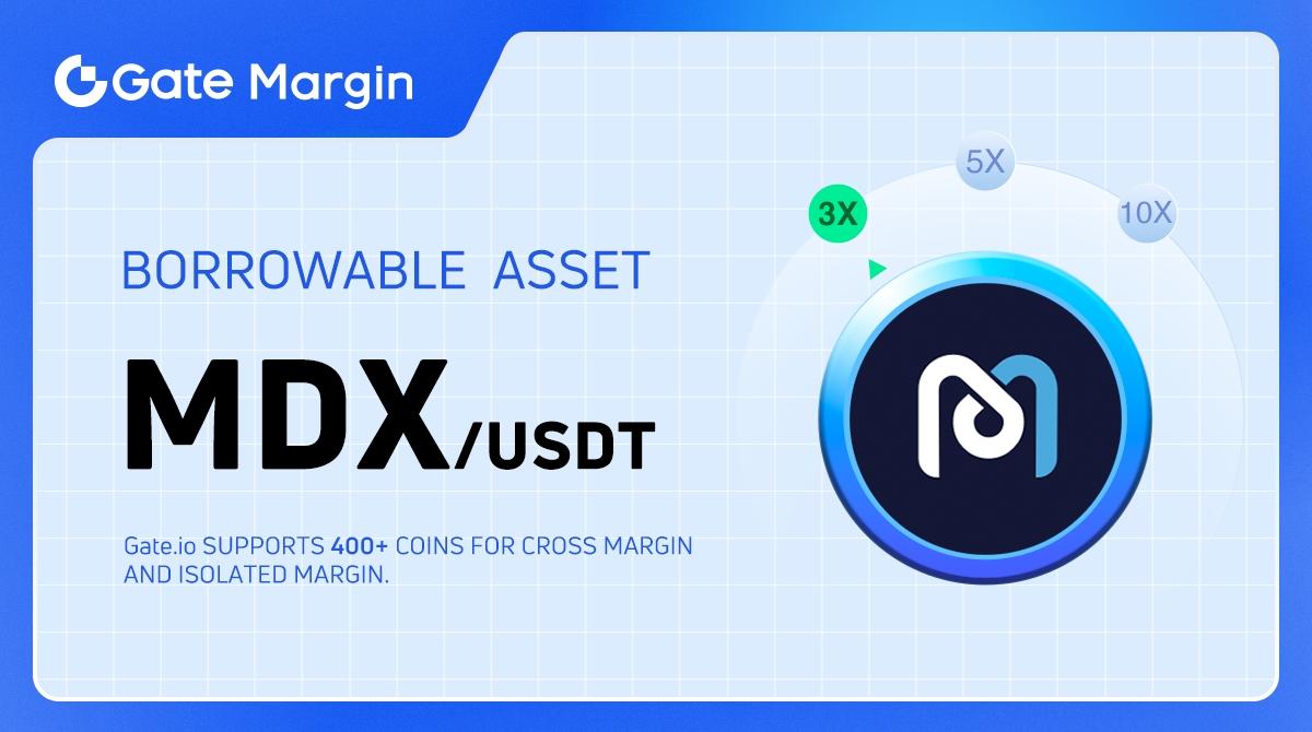 Borrowable Asset: #MDX Trade in Cross & Isolated Margin 👉 gate.io/margin_trade/M… 🎁 Few hours left for our Learning Campaign gate.io/article/29508 @Mdextech is an Automated Market Making Protocol for DEX with Mixed Mining Mechanism