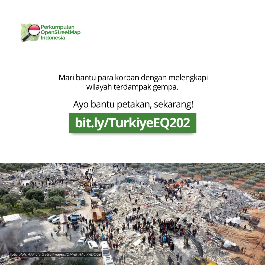 OSM_ID's tweet photo. CALL FOR VOLUNTEERS!

Gempa 7.8 SR telah mengguncang wilayah Turkiye dan Suriah pada 6 Februari 2023.  

Bantu petakan wilayah terdampak melalui Tasking Manager menggunakan OpenStreetMap melalui:🔴https://t.co/k5ENnPxlIb 

#disaster #prayforturkiye #prayforsuriah #openstreetmap https://t.co/7K4UfKRJWi