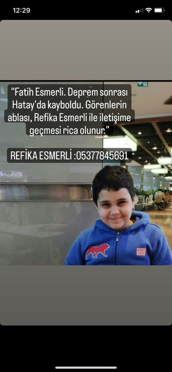 Fatih esmerli. Deprem sonrası Hatay'da kayboldu. Görenlerin, ablası Refika Esmerli ile iletişime geçmesi rica olunur.
Tel. 05377845691