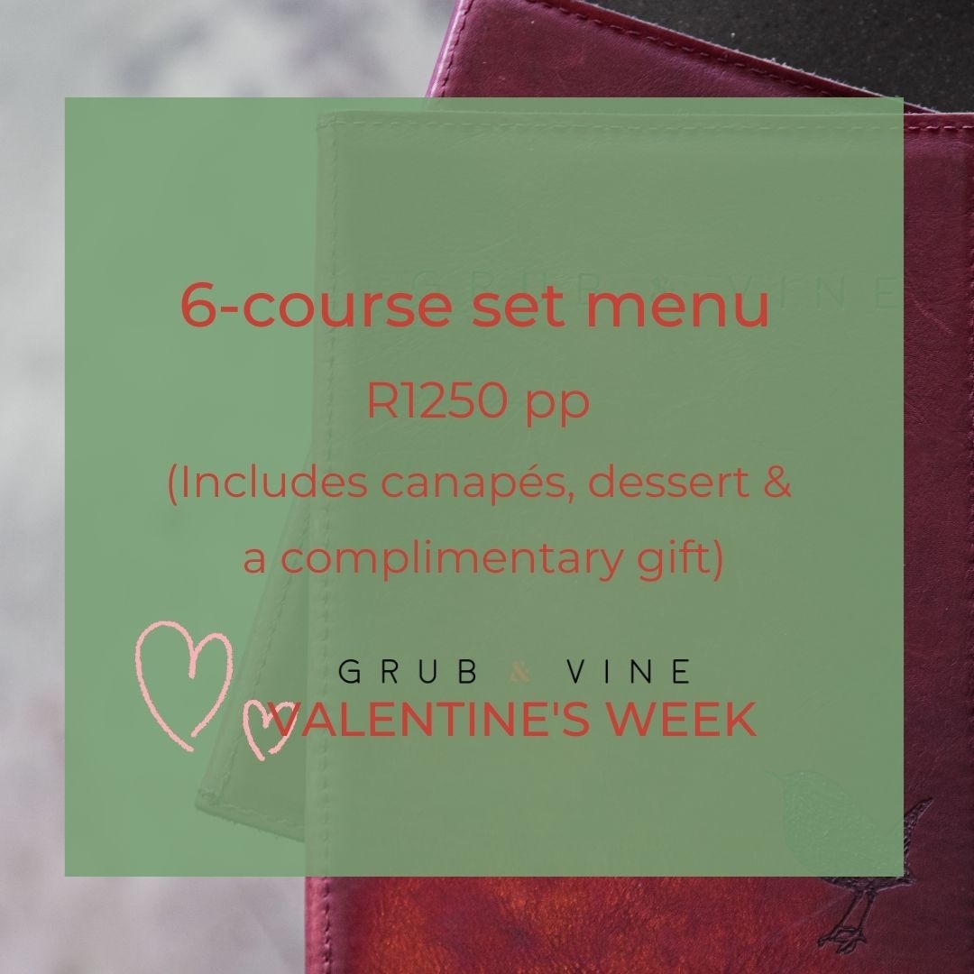 Join us from Monday 13 February to Saturday 18 February for lunch or dinner.

Cost: 6-course set menu at R1250 pp (Includes canapés, dessert &amp; a complimentary gift)
Bookings: Lunch - 12:00 - 15:00 | Dinner - 17:00 - 21:30

Book now &gt; grubandvine.co.za/events/valenti…