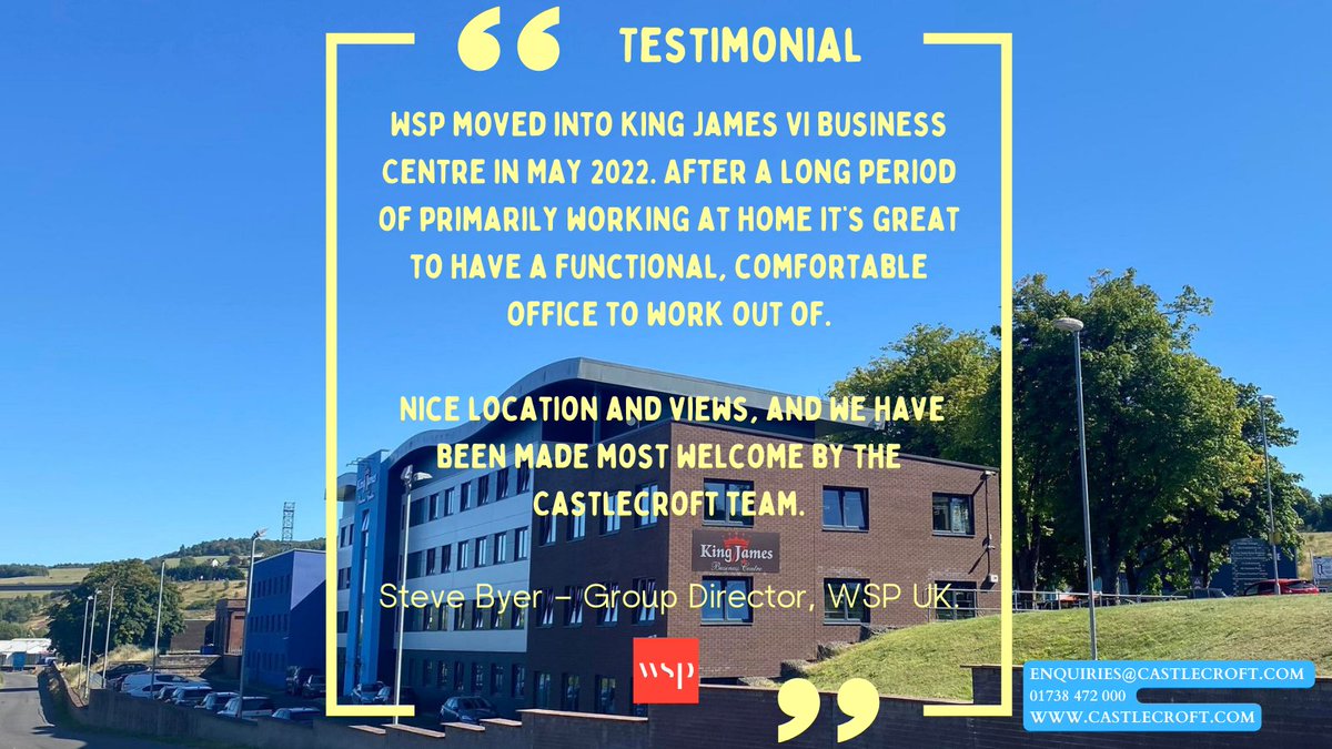 Time for us to share some of our tenant's feedback on their experiences working in the King James VI Business Centre
Thank you, Steve Byer from WSP UK, for taking the time to share your thoughts. 

@WSPUK
@castlecroftproperty
#WeAreWSP
#Testitmonial #kingjamesvibusinesscentre