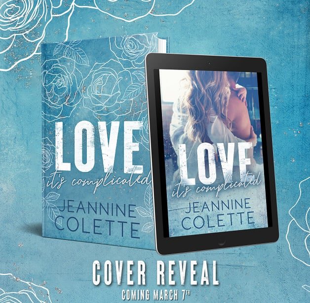 💙 COVER REVEAL 💙
LOVE…IT’S COMPLICATED by Jeannine Colette is releasing March 7th! We are thrilled to share the cover with you!
Pre-order here: mybook.to/Loveitscomplic… #CoverReveal #RomanceBookstagram #JeannineColette #LoveItsComplicated #ComingSoon #wordsmithpublicity