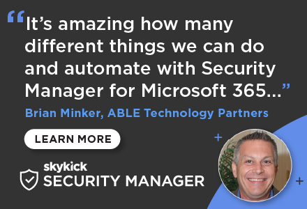 Learn all about the 3 (three) latest upgrades to SkyKick Security Manager to deliver and scale M365 Security. Explore a 15-minute demo and tips and tricks to boost Secure Scores. Save your seat on February 15th at 11:00 PST. bit.ly/succeedsecurity  #skykick