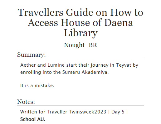 Nought_BR's tweet photo. Travellers Guide on How to Access House of Daena Library - a short fic in which Aether and Lumine attended the Sumeru Akademiya.

Written for #twinsweek 2023 | day 5 - School AU
@twinsweek
 #GenshinImpact https://t.co/GVLEdvekxp