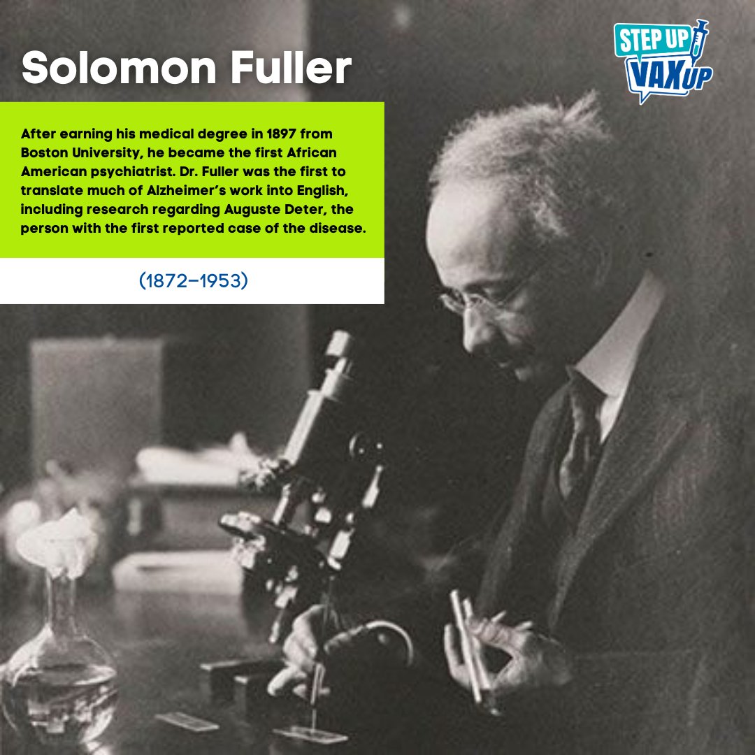 Today we are highlighting Solomon Carter Fuller! Dr. Fuller was the first to translate much of Alzheimer’s work into English, including research regarding Auguste Deter, the person with the first reported case of the disease. Source: Everyday Health